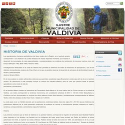 HISTORIA DE VALDIVIA - Sitio oficial Municipalidad de Valdivia