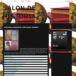 SALON DE HISTORIA: HISTORIA UNIVERSAL POR ISAAC ASIMOV