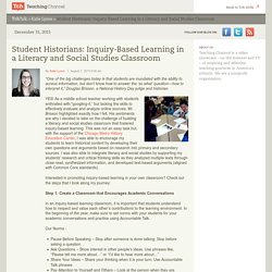 Student Historians: Inquiry-Based Learning in a Literacy and Social Studies Classroom