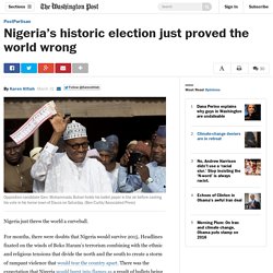 Nigeria’s historic election just proved the world wrong