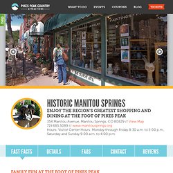 Visit Historic Manitou Springs- Pikes Peak Country Attractions