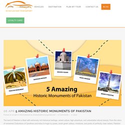 5 Amazing Historic Monuments of Pakistan - Blog