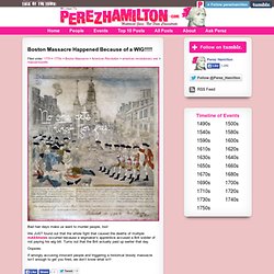 Historical gossip juicy historical rumors American gossip blog from Perez Hamilton