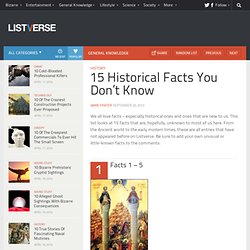 15 Historical Facts You Don't Know