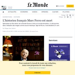 L’historien français Marc Ferro est mort