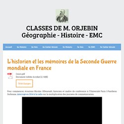L'historien et les mémoires de la Seconde Guerre mondiale en France - Classes de M. Orjebin