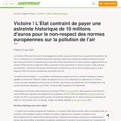 4 août 2021 Victoire ! L’État contraint de payer une astreinte historique de 10 millions d’euros pour le non-respect des normes européennes sur la pollution de l’air