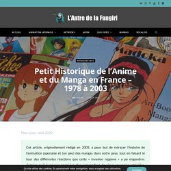 Petit Historique de l’Anime et du Manga en France - de 1978 à 2003 - L'Antre de la Fangirl