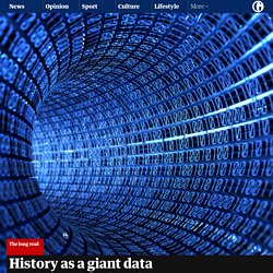 History as a giant data set: how analysing the past could help save the future