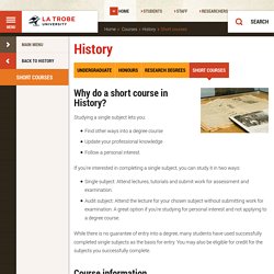 History Short Courses, Degrees & Courses, La Trobe University