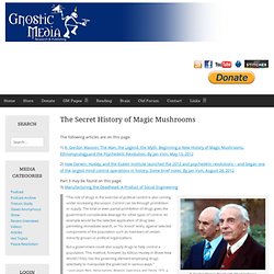 Why a documentary on the Secret History of Magic Mushrooms? - Gnostic Media