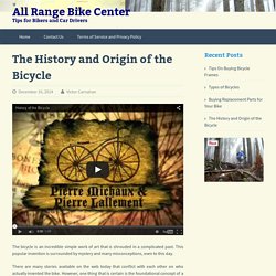 The History and Origin of the Bicycle - All Range Bike Center