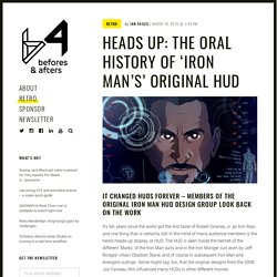 Heads up: the oral history of 'Iron Man’s' original HUD - befores & afters