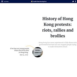 History of Hong Kong protests: riots, rallies and brollies