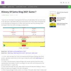 History Of Satta King 2021 Game ?