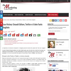 Case History: Einaudi Editore, Twitter e il John Fante sbagliato - On Marketing