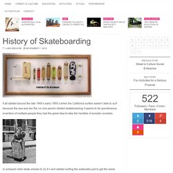 History of Skateboarding - Street is Culture