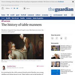 The history of table manners