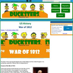 US History: The War of 1812 for Kids