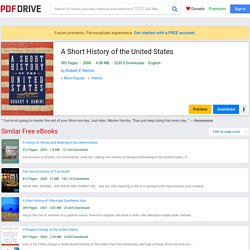 A Short History of the United States by Robert V. Remini