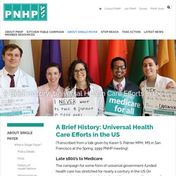 A Brief History: Universal Health Care Efforts in the US - PNHP