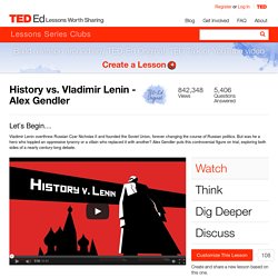 History vs. Vladimir Lenin - Alex Gendler
