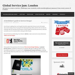 A hitchhiker’s guide to Service Design! « Service Jam London 24-26 Feb 2012