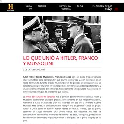 Lo que unió a Hitler, Franco y Mussolini - Historia