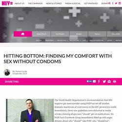 Hitting Bottom: Finding My Comfort With Sex Without Condoms