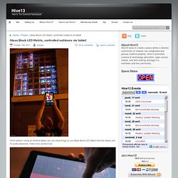Glass Block LED Matrix, controlled outdoors via tablet -iOSFlashVideo