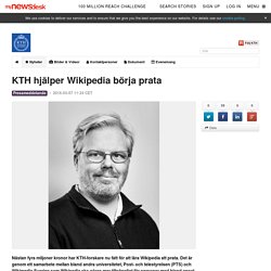 KTH hjälper Wikipedia börja prata - KTH