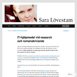 IT-hjälpmedel vid research och romanskrivande