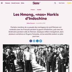 Les Hmong, «nos» Harkis d'Indochine