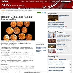 Hoard of Celtic coins found in Leicestershire