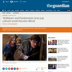 'Hobbitses' and Frankenstein: how pop culture's words become official