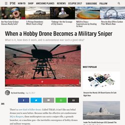 When a Hobby Drone Becomes a Military Sniper