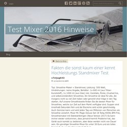 Fakten die sonst kaum einer kennt Hochleistungs Standmixer Test - Test Mixer 2016 Hinweise : powered by Doodlekit