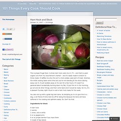 Ham Hock and Stock « 101 Things Every Cook Should Cook
