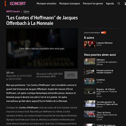 "Les Contes d’Hoffmann" de Jacques Offenbach à La Monnaie