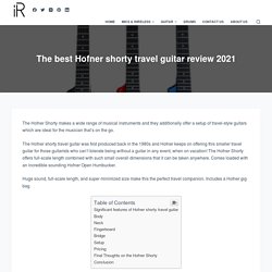 The best Hofner shorty travel guitar review 2021 - instroreview.com