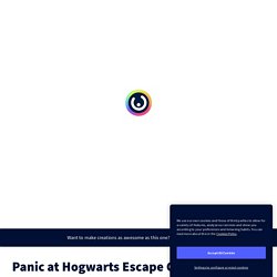 Panic at Hogwarts Escape Game by Anne-Sophie Charrière on Genially