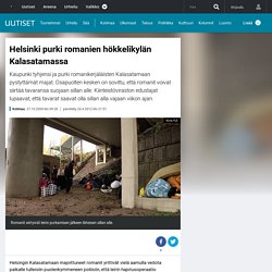 Helsinki purki romanien hökkelikylän Kalasatamassa