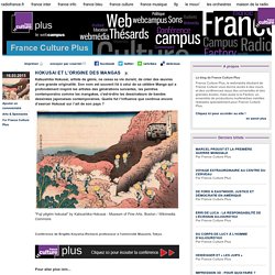 HOKUSAI ET L'ORIGINE DES MANGAS - France Culture Plus
