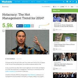 Holacracy: The Hot Management Trend for 2014?
