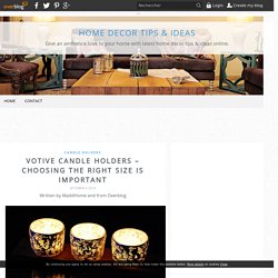Votive Candle Holders – Choosing the Right Size is Important