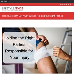 Holding the Right Parties Responsible for Your Injury