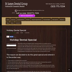 Holiday Dental Special – St. James Dental Group