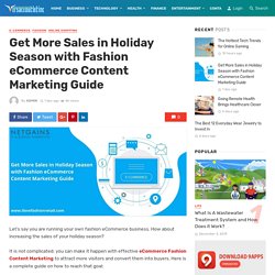 Get More Sales in Holiday Season with Fashion eCommerce Content Marketing Guide