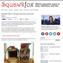 Holiday Gifts: 10 Frugal and Homemade Gift Ideas