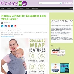 Holiday Gift Guide: KeaBabies Baby Wrap Carrier